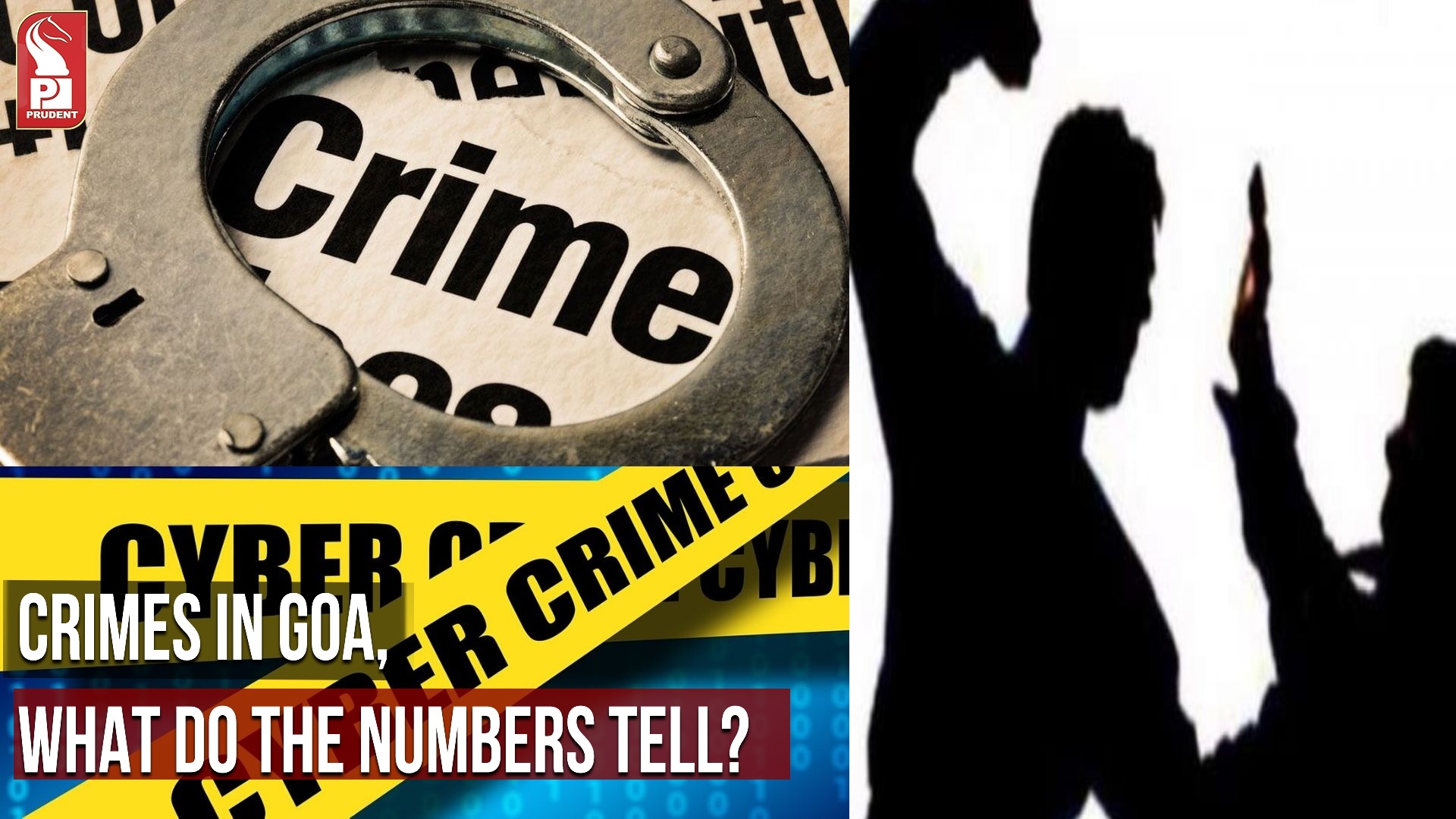 CRIMES IN GOA, WHAT DO THE NUMBERS TELL?