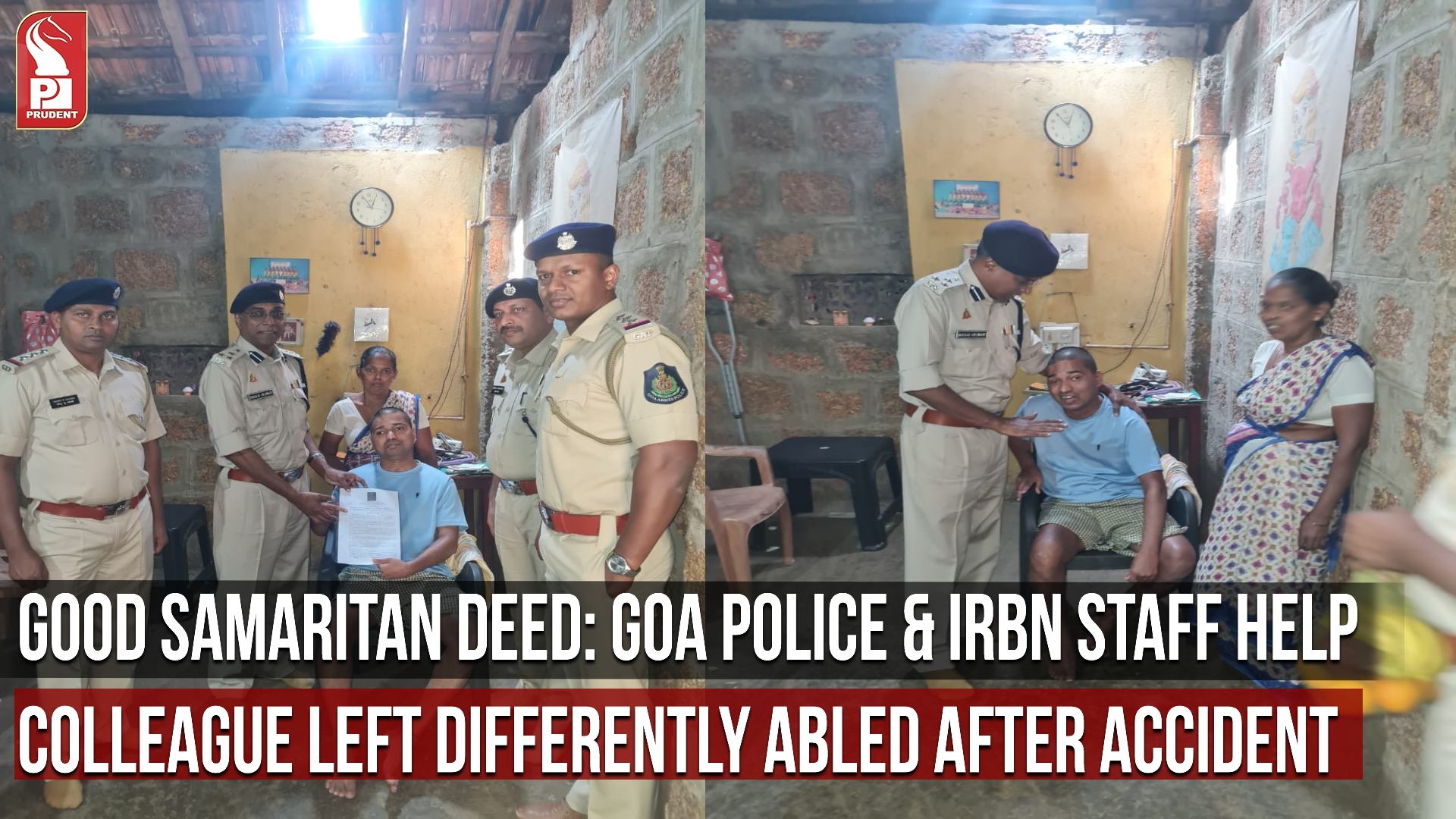 GOOD SAMARITAN DEED: GOA POLICE & IRBn STAFF HELP COLLEAGUE LEFT DIFFERENTLY ABLED AFTER ACCIDENT 
