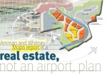 Amman and Whitney Mopa report is a real estate, not an airport, plan