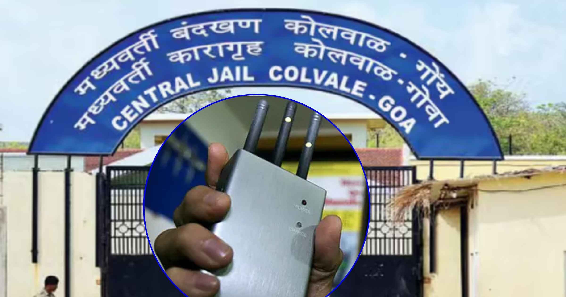 No jammers yet at Colvale jail despite court orders