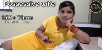 Honest Film review: POSSESSIVE WIFE